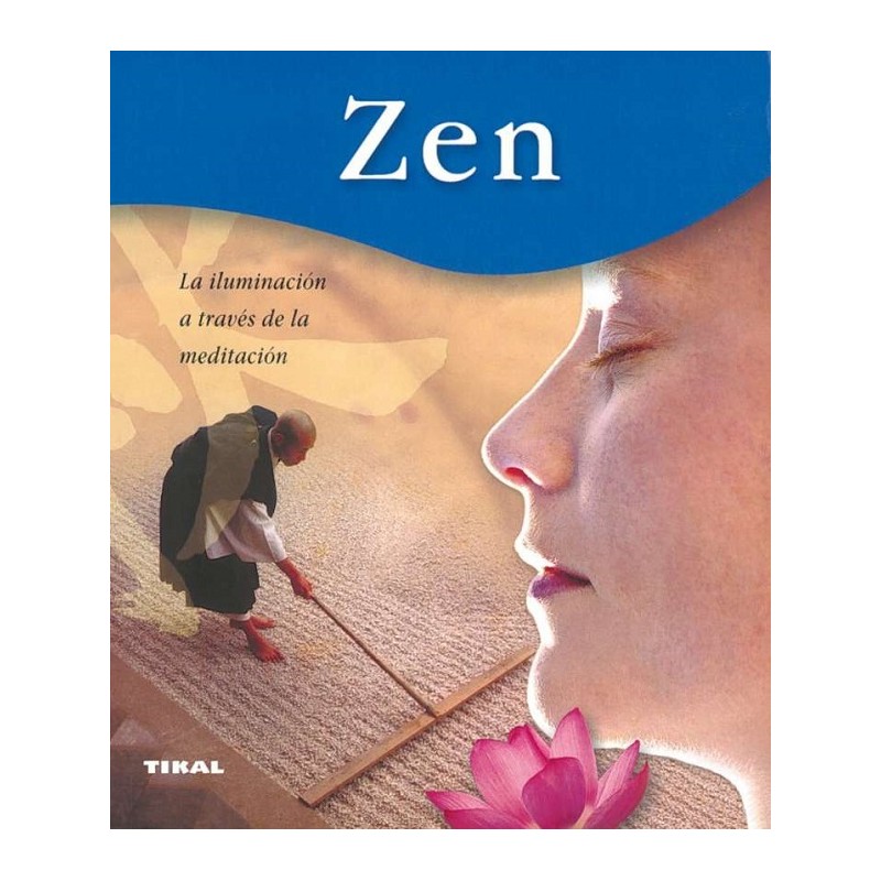 ZEN- La iluminación a través de la meditación