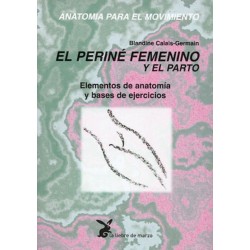 EL PERINÉ FEMENINO Y EL PARTO- Blandine Calais-Germaine